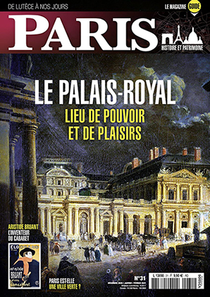 Couverture : N° 31 Paris de Lutèce à nos jours, déc 2020, Le Palais-Royal, lieu de pouvoir...