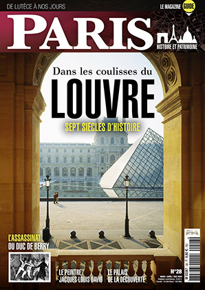Couverture : N° 28 Paris de Lutèce à nos jours, mars 2020, Dans les coulisses  du Louvre...