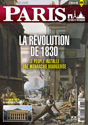 Couverture : N° 36 Paris de Lutèce à nos jours, mars 2022, La Révolution de 1830...